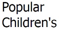 Popular
Children