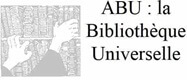 ABU : la Bibliothèque Universelle